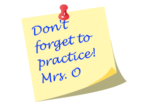 Don't Forget to Practice!